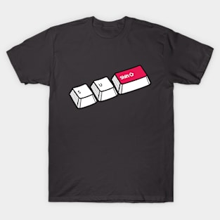 S+U+Shift - shortcut for SUSHI T-Shirt